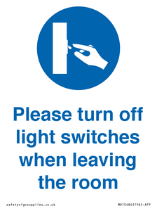 Please turn off light switches when leaving the room
